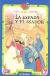 LA ESPADA Y EL ASADOR