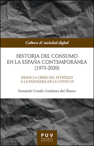 HISTORIA DEL CONSUMO EN LA ESPAÑA CONTEMPORÁNEA (1973-2020)