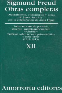 O.C FREUD 12: SOBRE UN CASO DE PARANOIA DESCRITO A
