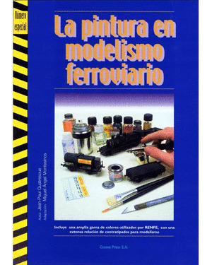 PINTURA EN MODELISMO FERROVIARIO, LA