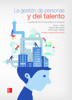 LA GESTION DE LAS PERSONAAS Y DEL TALENTO, 4º ED.