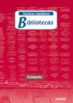 TECNICOS AUXILIARES DE BIBLIOTECAS. TEMARIO (EDICION 2009)