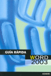 WORD 2003. GUIA RAPIDA