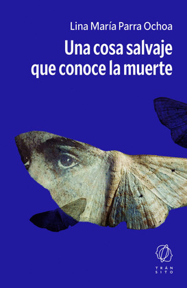 COSA SALVAJE QUE CONOCE LA MUERTE, UNA