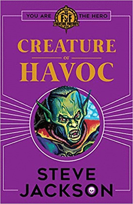 FIGHTING FANTASY: CREATURE OF HAVOC (+10 AÑOS)