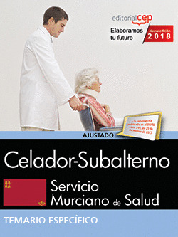 CELADOR-SUBALTERNO. SERVICIO MURCIANO DE SALUD. TEMARIO ESPECIFICO