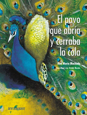 PAVO QUE ABRIA Y CERRABA LA COLA, EL