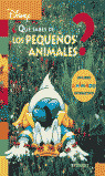 QUE SABES DE LOS PEQUEÑOS ANIMALES