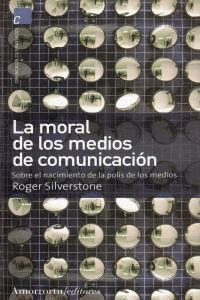MORAL DE LOS MEDIOS DE COMUNICACION, LA