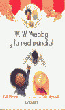 W.W.WEBBY Y LA RED MUNDIAL