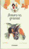 BASURA NO GRACIAS