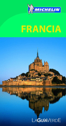 FRANCIA. GUIA VERDE MICHELIN