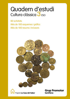 QUADERN DŽESTUDI CULTURA CLASSICA 3 ESO LA CASA DEL SABER CATALAN GRUP PROMOTOR