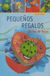 PEQUEÑOS REGALOS FACILES DE HACER