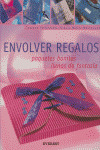 ENVOLVER REGALOS. PAQUETES BONITOS LLENOS DE FANTASIA