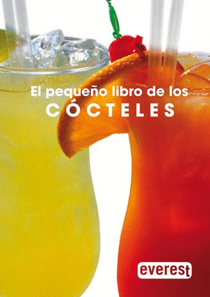 EL PEQUEÑO LIBRO DE LOS COCTELES