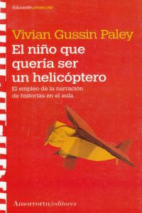 NIÑO QUE QUERIA SER UN HELICOPTERO