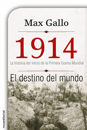 1914. EL DESTINO DEL MUNDO