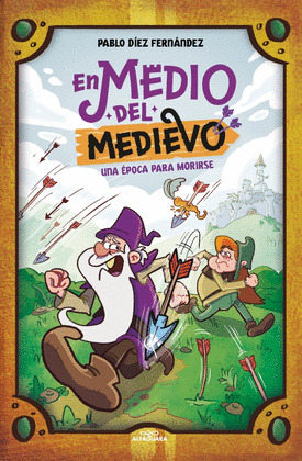 EN MEDIO DEL MEDIEVO. UNA ÉPOCA PARA MORIRSE