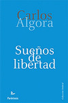 SUEÑOS DE LIBERTAD