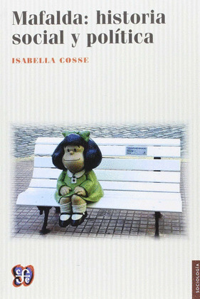 MAFALDA: HISTORIA SOCIAL Y POLITICA