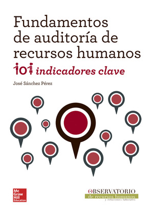 AUDITORIA DE RECURSOS HUMANOS. 101 INDICADORES CLAVES