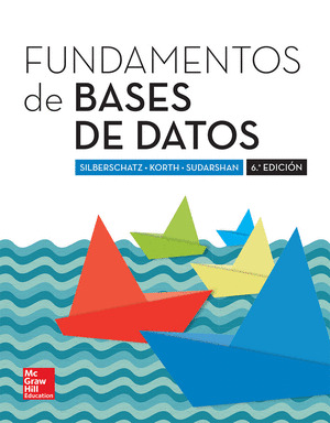 FUNDAMENTOS DE BASES DE DATOS (6ª EDICION, 2014)