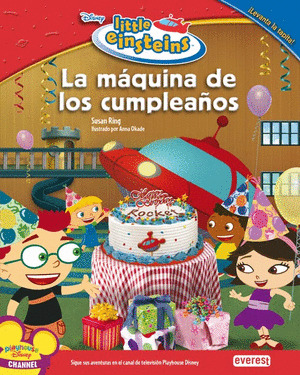 LITTLE EINSTEIN. LA MAQUINA DE LOS CUMPLEAÑOS.