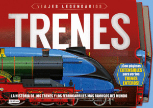 TRENES. VIAJES LEGENDARIOS