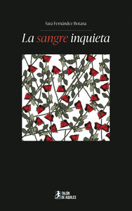 LA SANGRE INQUIETA