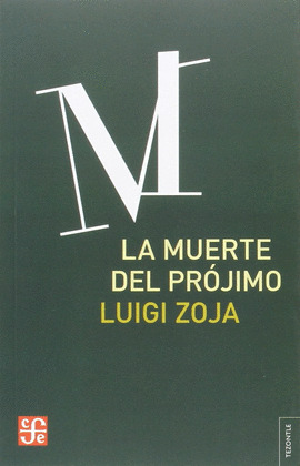 MUERTE DEL PRÓJIMO, LA