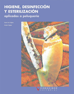 HIGIENE, DESINFECCION E ESTERILIZACION