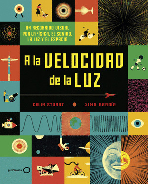 A LA VELOCIDAD DE LA LUZ (GEOPLANETA)