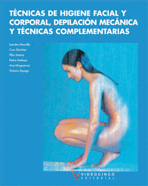 TECNICAS HIGIENE FACIAL Y CORPORAL Y DEPILACION