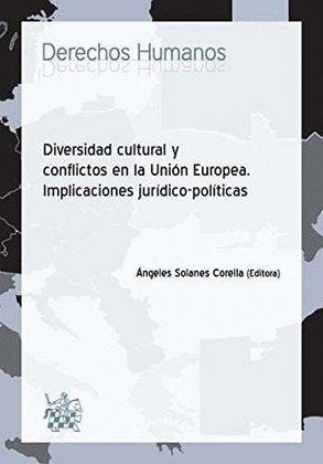 DIVERSIDAD CULTURAL Y CONFLICTOS EN LA UNION EUROPEA. IMPLICACIONES JURIDICOPOLI