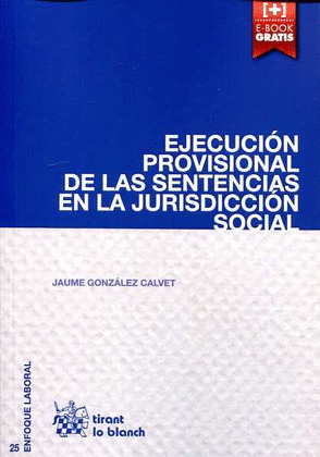 EJECUCIÓN PROVISIONAL DE LAS SENTENCIAS EN LA JURISDICCIÓN SOCIAL