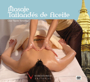CURSO DE MASAJE TAILANDES DE ACEITE (LIBRO + DVD)