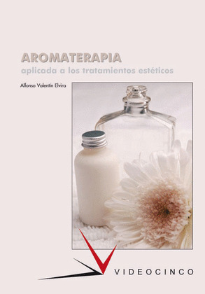 AROMATERAPIA, APLICADA A LOS TRATAMIENTOS ESTETICO