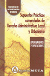 SUPUESTOS PRACTICOS DERECHO ADMINISTRATIVO LOCAL Y URBANISMO