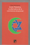 ISRAEL - PALESTINA: ALTERNATIVA DE CONVIVENCIA BINACIONAL