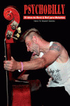 PSYCHOBILLY 30 AÑOS DE ROCK & ROLL PARA MUTANTES
