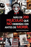 MAS DE 200 PELICULAS QUE NO DEBERIAS VER ANTES DE MORIR