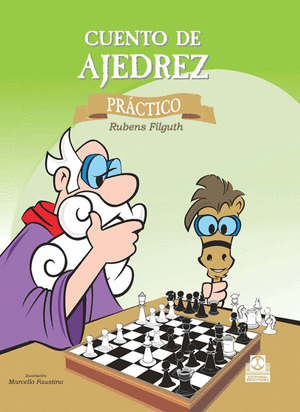 CUENTO DE AJEDREZ PRÁCTICO (CARTONÉ Y COLOR).