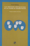 RELACIONES INTERNACIONALES EN UN MUNDO EN TRANSFORMACION, LA