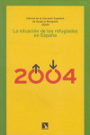 LA SITUACION DE LOS REFUGIADOS EN ESPAÑA 2004