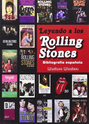 LEYENDO A LOS ROLLING STONES. BIBLIOGRAFIA ESPAÑOLA