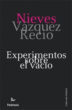 EXPERIMENTOS SOBRE EL VACÍO