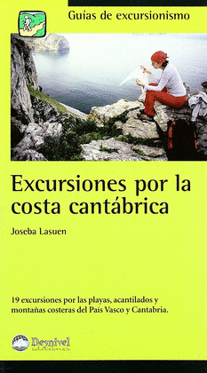 EXCURSIONES POR LA COSTA CANTABRICA, GUIA EXCURSINISMO
