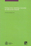 INMIGRACION, FAMILIAS Y ESCUELA EN EDUCACION INFANTIL