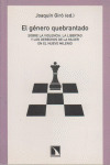 GENERO QUEBRANTADO. SOBRE LA VIOLENCIA, LIBERTAD Y DERECHOS